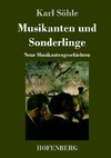 Musikanten und Sonderlinge