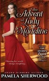 The Advent of Lady Madeline