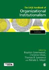 The SAGE Handbook of Organizational Institutionalism