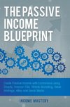 The Passive Income Blueprint