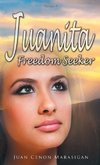 Juanita, Freedom Seeker