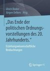 Das Ende der politischen Ordnungsvorstellungen des 20. Jahrhunderts