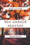 The Untold Stories