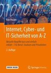 Internet, Cyber- und IT-Sicherheit von A-Z