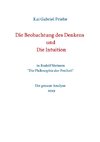 Die Beobachtung des Denkens und Die Intuition