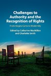 Challenges to Authority and the Recognition of Rights