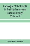 Catalogue of the lizards in the British museum (Natural history) (Volume II)