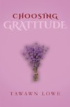 Choosing Gratitude Everyday