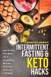 Intermittent Fasting & Keto Hacks