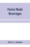 Home made beverages, the manufacture of non-alcoholic and alcoholic drinks in the household