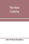 The new Cratylus; or, Contributions towards a more accurate knowledge of the Greek language