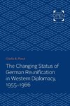 Changing Status of German Reunification in Western Diplomacy, 1955-1966