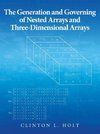 The Generation and Governing of Nested Arrays and Three-Dimensional Arrays