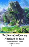 The Human Soul Journey Afterdeath In Islam English Edition Lite Version