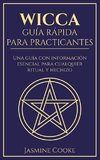 Wicca - Guía Rápida para Practicantes