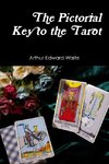 The Pictorial Key to the Tarot