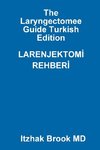 The Laryngectomee Guide Turkish Edition LARENJEKTOM_ REHBER_
