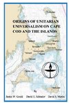 Origins of Unitarian Universalism on Cape Cod and the Islands