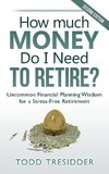 How Much Money Do I Need to Retire?