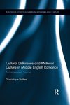 Cultural Difference and Material Culture in Middle English Romance