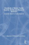 Handbook of Bowen Family Systems Theory and Research Methods