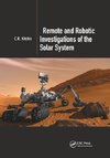 Remote and Robotic Investigations of the Solar System