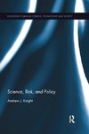 Science, Risk, and Policy