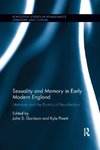 Sexuality and Memory in Early Modern England