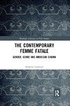 The Contemporary Femme Fatale