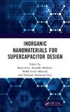 Inorganic Nanomaterials for Supercapacitor Design