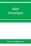 Balch Genealogica