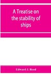 A treatise on the stability of ships