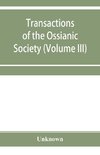 Transactions of the Ossianic Society