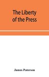 The Liberty of the press, speech, and public worship. Being Commentaries on the Liberty of the subject and the Laws of England.