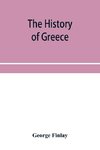 The history of Greece, from its conquest by the crusaders to its conquest by the Turks, and of the empire of Trebizond