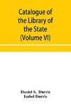 Catalogue of the Library of the State Historical Society of Wisconsin (Volume VI)