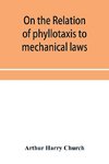 On the relation of phyllotaxis to mechanical laws