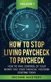 How to Stop Living Paycheck to Paycheck