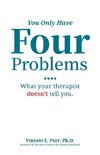 You Only Have Four Problems