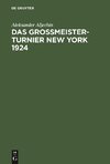 Das Grossmeister-Turnier New York 1924