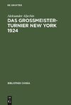 Das Grossmeister-Turnier New York 1924