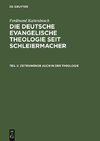 Die deutsche evangelische Theologie seit Schleiermacher, Teil 2, Zeitenwende auch in der Theologie
