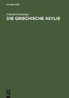 Die griechische Asylie