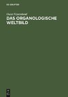 Das organologische Weltbild