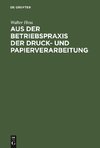 Aus der Betriebspraxis der Druck- und Papierverarbeitung