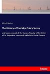 The History of Tanridge Priory Surrey