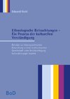 Ethnologische Betrachtungen - Ein Prozess der kulturellen Verständigung