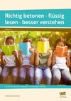 Richtig betonen - flüssig lesen - besser verstehen