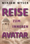 Reise zum inneren Avatar