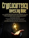 Cryptocurrency Investing Bible